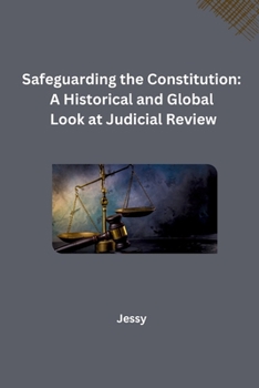 Paperback Safeguarding the Constitution: A Historical and Global Look at Judicial Review Book