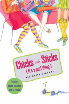 Chicks with Sticks (It's a Purl Thing) - Book 1 - Book #1 of the Chicks with Sticks