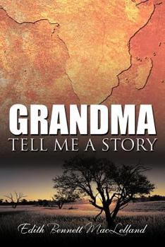 Paperback Grandma Tell Me a Story Book
