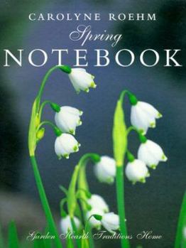 Hardcover Carolyne Roehm's Spring Notebook Book