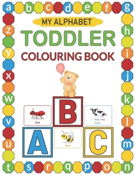 Paperback My Alphabet Toddler Colouring Book: Number Practice and Exercise Books for Kids Ages 3-5, Number Tracing Workbook, Number Activity Book