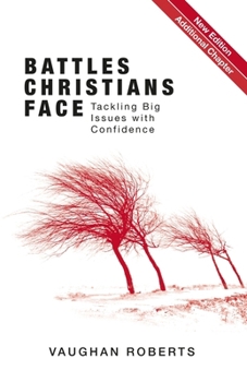 Paperback Battles Christians Face: Tackling Big Issues with Confidence Book