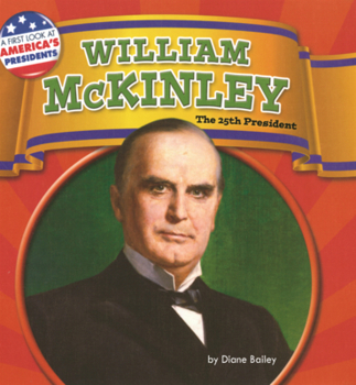 Library Binding William McKinley: The 25th President Book