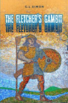 Hardcover The Fletcher’s Gambit: Der Flechtemann Chronicle, Book 2 Book