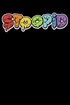 Paperback Stoopid: Rap Music Rainbow Stoopid Rap Music Themed Lined Notebook Journal Diary 6x9 Book