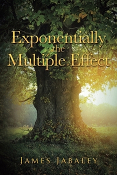 Paperback Exponentially the Multiple Effect Book