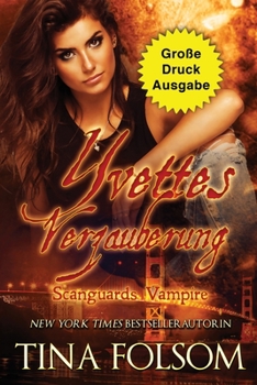 Paperback Yvettes Verzauberung (Große Druckausgabe) [German] [Large Print] Book
