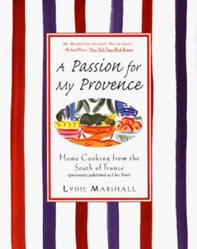 Paperback A Passion for My Provence: Home Cooking from the South of France Book