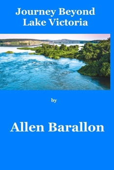 Paperback Journey Beyond Lake Victoria Book