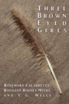 Paperback Three Brown Eyed Girls Book