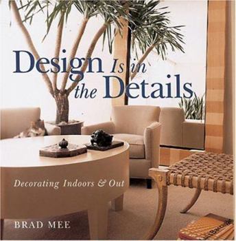 Paperback Design Is in the Details: Decorating Indoors & Out Book