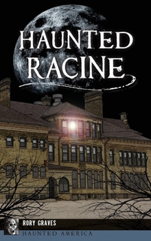 Hardcover Haunted Racine Book