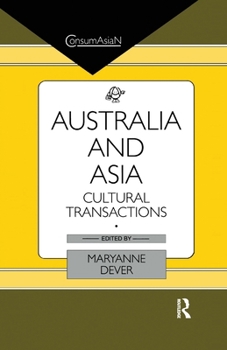 Paperback Australia and Asia: Cultural Transactions Book