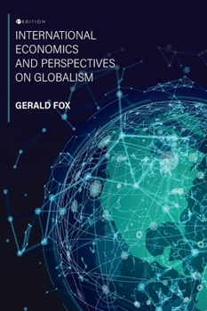 Hardcover International Economics and Perspectives on Globalism Book