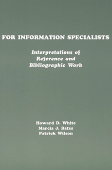 Paperback For Information Specialists: Interpretations of References and Bibliographic Work Book