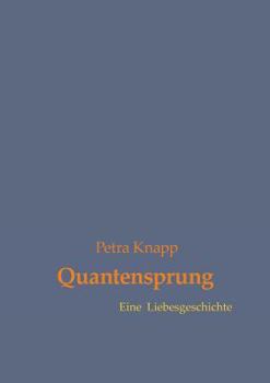 Paperback Quantensprung: Eine Liebesgeschichte [German] Book