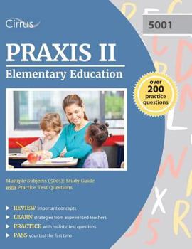 Paperback Praxis II Elementary Education Multiple Subjects (5001): Study Guide with Practice Test Questions Book