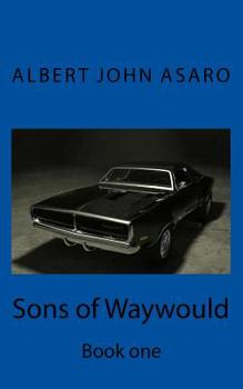 Paperback Sons of Waywould: Book one Book
