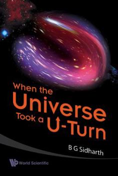 Hardcover When the Universe Took a U-Turn Book