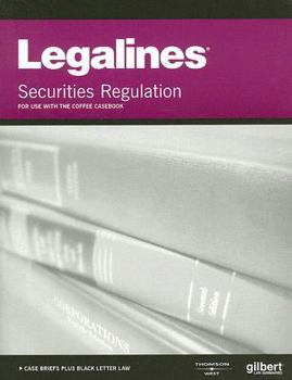 Paperback Legalines Securities Regulation: Adaptable to Tenth Edition of Coffee Casebook Book