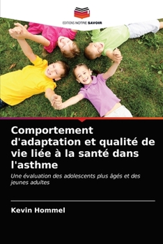 Paperback Comportement d'adaptation et qualité de vie liée à la santé dans l'asthme [French] Book