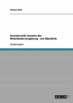 Paperback Immaterielle Anreize der Mitarbeitervergütung. Ein Überblick [German] Book