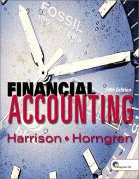 Financial Accounting (Charles T Horngren Series in Accounting)