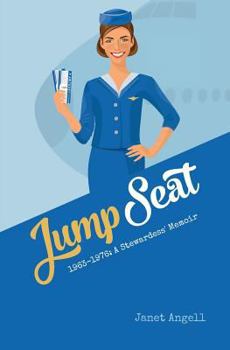 Paperback Jump Seat: 1963-1976: A Stewardess' Memoir Book