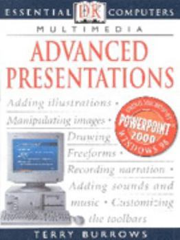 Paperback Advanced Presentations (Essential Computers) Book