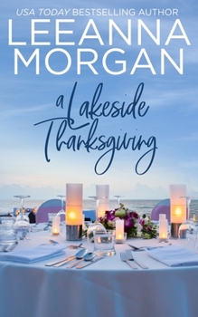 Paperback A Lakeside Thanksgiving: A Sweet Small Town Romance Book