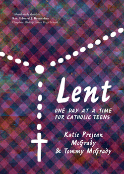 Paperback Lent: One Day at a Time for Catholic Teens Book