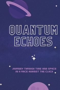 Paperback Quantum Echoes: Sci-Fi short story Book