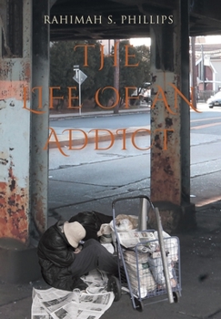 Hardcover The Life Of An Addict Book