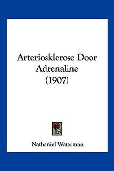 Paperback Arteriosklerose Door Adrenaline (1907) [Chinese] Book