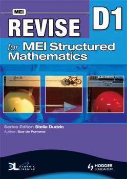 Paperback Revise for Mei Structured Mathematicslevel D1 Book