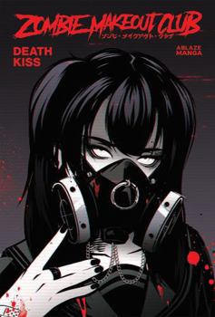 Paperback Zombie Makeout Club Vol 3: Deathkiss Book