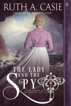 The Lady and the Spy - Book #2 of the Ladies of Sommer by the Sea