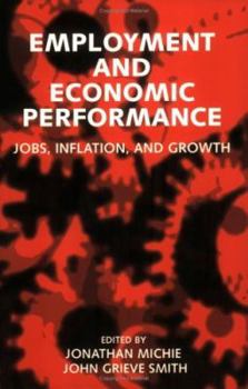 Paperback Employment and Economic Performance: Jobs, Inflation, and Growth Book