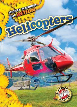 Helicopters - Book  of the Mighty Machines in Action