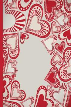 Paperback A Collection of Fun Hearts, Valentine's Day Love: Wide Ruled Notebook Book