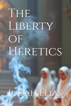 Paperback The Liberty of Heretics Book