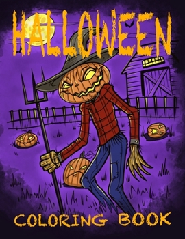 Halloween Coloring Book: Unique and original designs to get your Spirit in high gear.