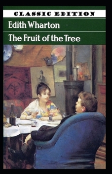 Paperback " The Fruit of the Tree-Original Edition By Edith(Annotated)" Book