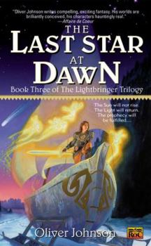 Mass Market Paperback The Last Star at Dawn: Book Three of the Lightbringer Trilogy Book