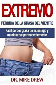 Paperback Pérdida de grasa de vientre extrema [Spanish] Book