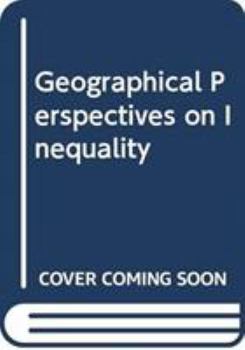 Hardcover Geographical Perspectives on Inequality Book