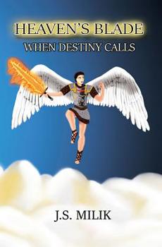 Paperback Heaven's Blade: When Destiny Calls Book