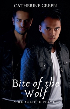Bite of the Wolf: The Redcliffe Novels (The Redcliffe Novels Paranormal Series)