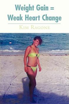 Paperback Weight Gain = Weak Heart Change Book
