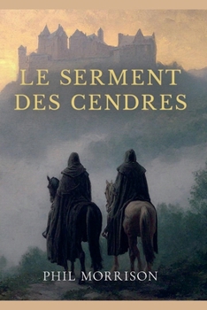 Le Serment des Cendres (French Edition)